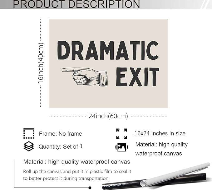 YYS Black and White Dramatic Exit Wall Art Funny Quote Poster Trendy FunMinimalist Typography Canvas Prints For Home Office and Hallway Wall Decor 16x24 inch Unframed