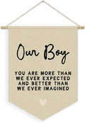 Boys Room Decor, Boy Nursery Linen Canvas Banner, You Are More Than We Ever Expected Neutral Wall Hanging Pennant Flag Banner for Boys Kids Toddler Room Bedroom Playroom Decor, 15x11in