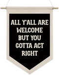All Y'all Are Welcome Hanging Wall Banner,Kid's Room Welcome Hanging Pennant Flag Prints,Funny Canvas Poster Decor for Classroom Home Living Room Office Wall Art (Black)
