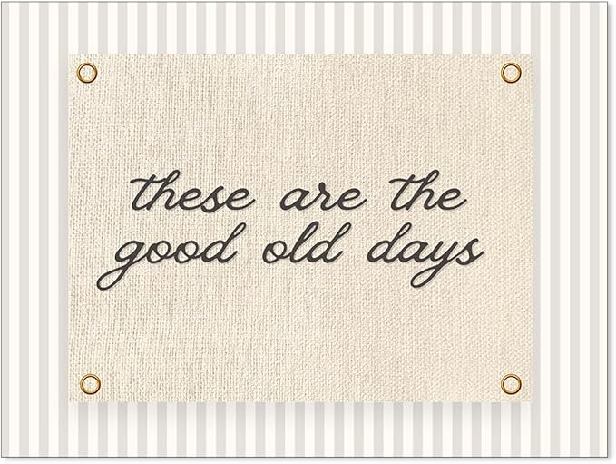 YYS These Are the Good Old Days Sign Wall Art Vintage Positive Affirmations Wall Decor Minimalist Inspirational Quotes Poster Modern Canvas Prints for Office Bedroom 12x16 inch Unframed