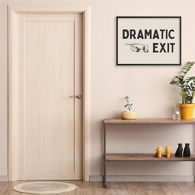 Black and White Dramatic Exit Wall Art Funny Quote Poster 12x16 inch Black Framed Trendy FunMinimalist Typography Canvas Prints For Home Office and Hallway Wall Decor