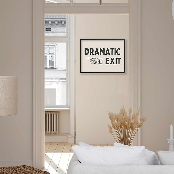 Black and White Dramatic Exit Wall Art Funny Quote Poster 16x24 inch Black Framed Trendy FunMinimalist Typography Canvas Prints For Home Office and Hallway Wall Decor