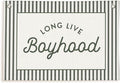 Lacama Vintage Green Long Live Boyhood Boys Room Decor, Boy Nursery Decor, Linen Banner Wall Hanging Canvas Banner Flag Decor for Toddler Boy Room Nursery 30x20 Inch