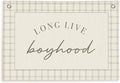 Lacama Long Live Boyhood Banner, Boy Nursery Decor, Canvas Banner Wall Hanging Banner Flag Decor for Nursery Playroom Toddler Room, Boys Kids Room Decor 30x20 Inch