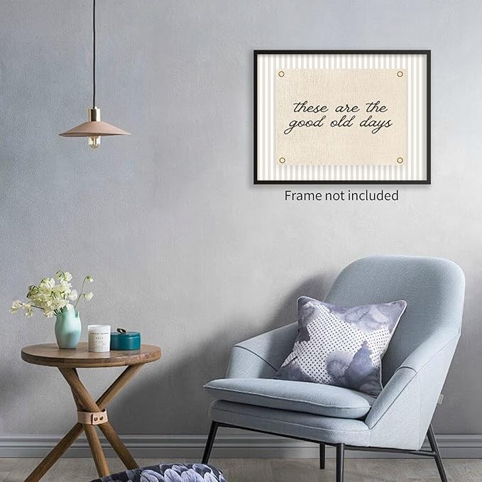 YYS These Are the Good Old Days Sign Wall Art Vintage Positive Affirmations Wall Decor Minimalist Inspirational Quotes Poster Modern Canvas Prints for Office Bedroom 12x16 inch Unframed