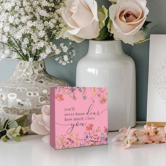 Motivational Pink Nursery Wooden Sign Desk Decor, You'll Never Know Dear How Much I Love You Decorative Signs for Baby Girl Room, Boho Floral Inspirational Home Sign Shelf Desk Decor 5x5 Inch
