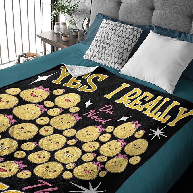 Yes I Really Do Need All These Potatoes Blanket Gifts Warm Cozy Soft Flannel Throw for Bed Couch Sofa Home Decoration 60”×50” Medium for Teen