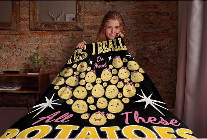 Yes I Really Do Need All These Potatoes Blanket Gifts Warm Cozy Soft Flannel Throw for Bed Couch Sofa Home Decoration 50”×40” Small for Kid